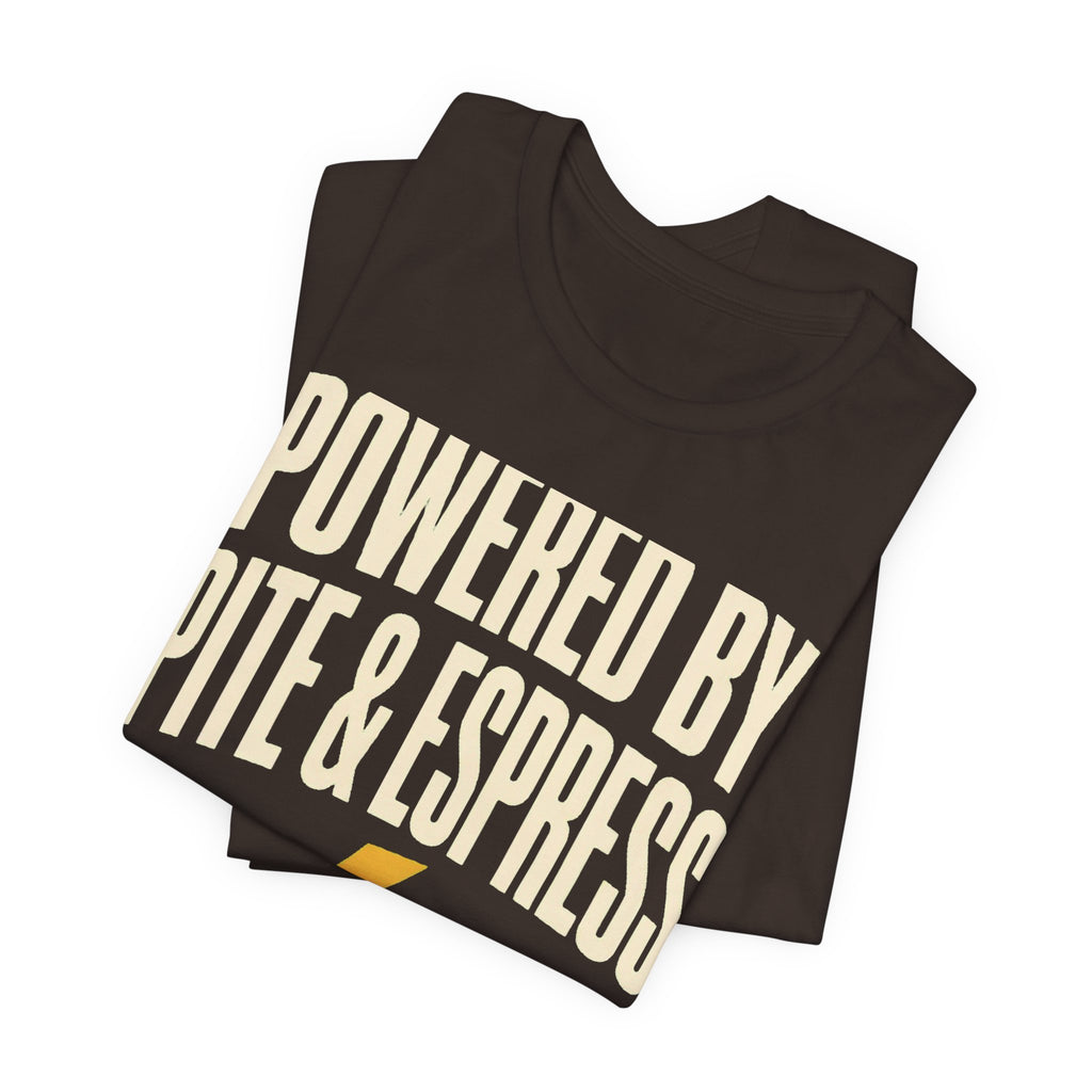 Powered by Spite & Espresso Tee